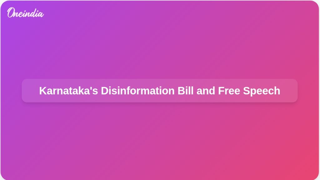 Karnataka Disinformation Bill Aims to Combat Falsehoods While Preserving Free Speech