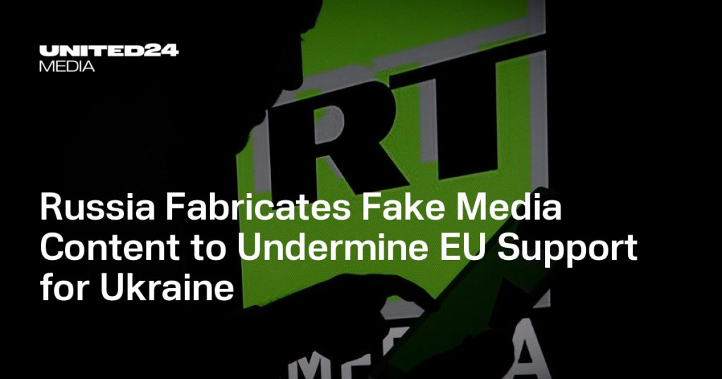 Russia Accused of Creating False Media to Weaken EU-Ukraine Alliance