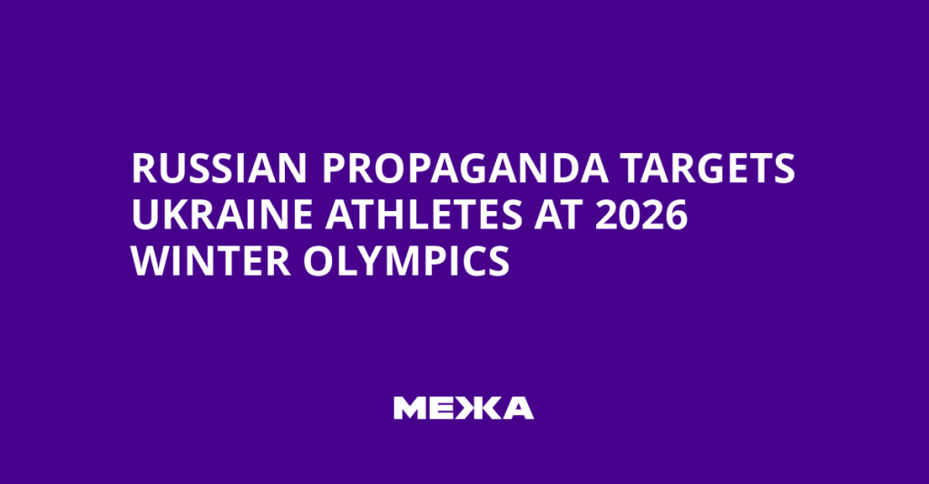 Russian Propaganda Targets Ukrainian Athletes Ahead of 2026 Winter Olympics