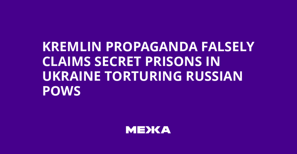 Russia Makes False Claims About Ukrainian Treatment of POWs
