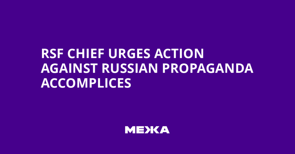Russian Propaganda Accomplices Should Face Consequences, RSF Chief Says