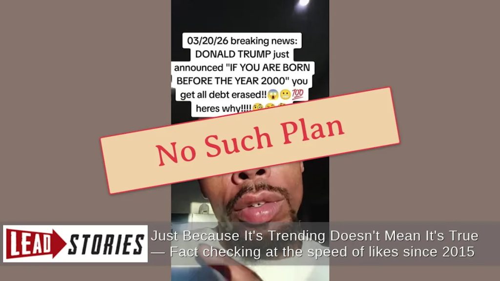 Fact Check: Trump Made No Announcement About Debt Erasure for Pre-2000 Generation